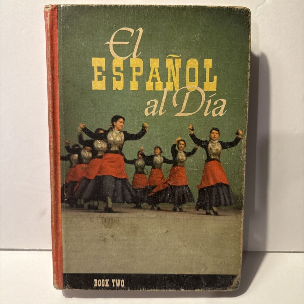Vtg Text Book El Espanol al Dia Book Two 2nd Edition HC 1956 Laurel Turk E Allen